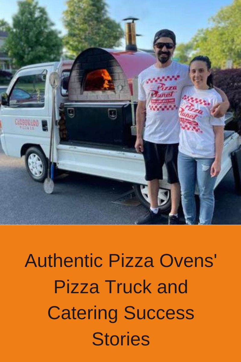 Authentic Pizza Ovens' Pizza Truck and Catering Success Stories: Igniting Entrepreneurial Spirits with Delicious Pies