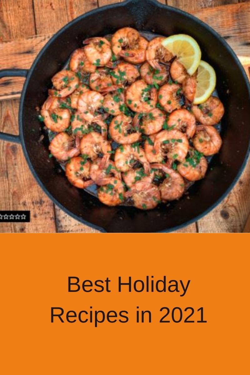 Best Holiday Recipes in 2021