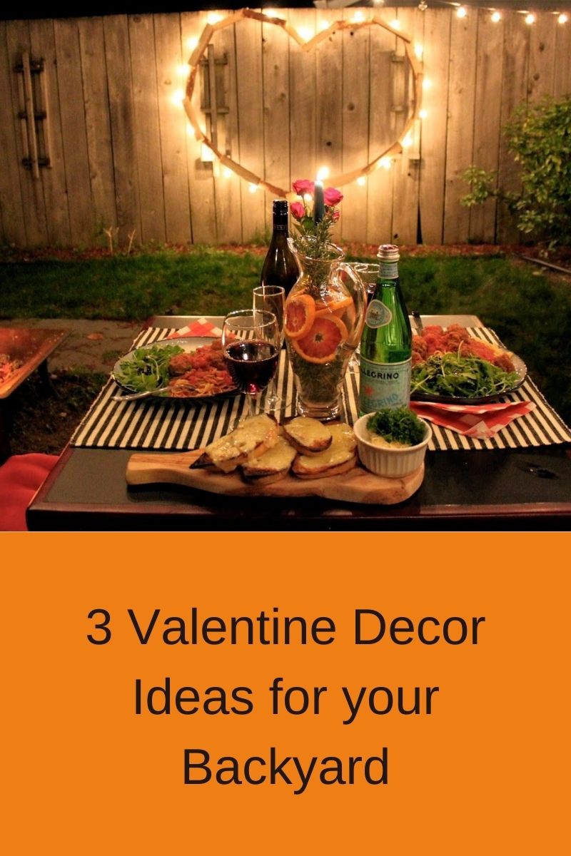 3 Valentine Decor Ideas for your Backyard