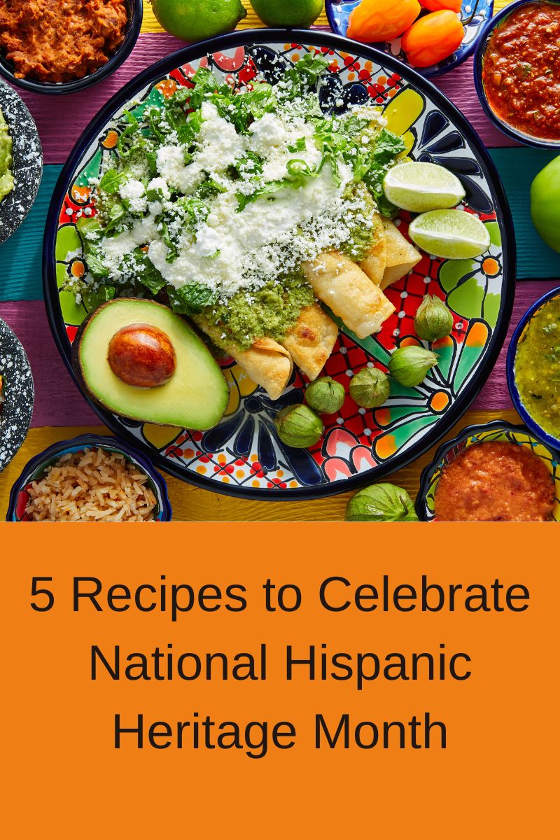 5 Recipes to Celebrate National Hispanic Heritage Month