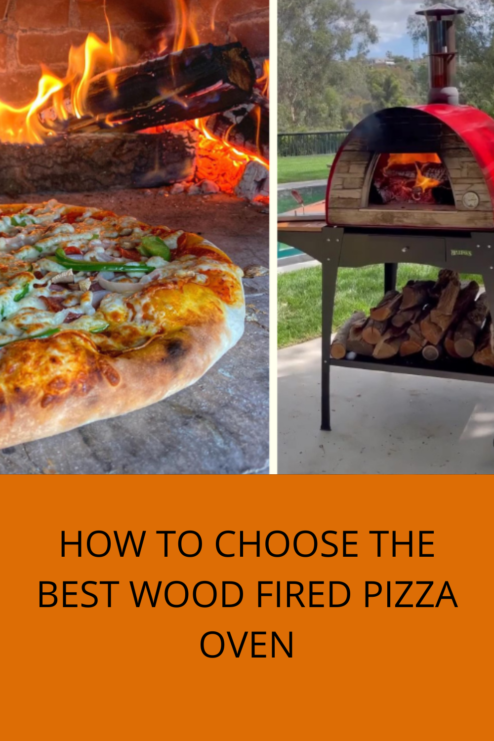 HOW TO CHOOSE THE BEST WOOD FIRED PIZZA OVEN