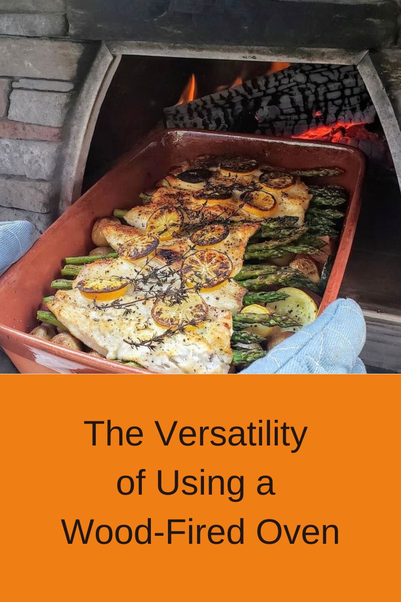 Pizza Ovens Are NOT Just for Pizza: The Versatility of Using a Wood-Fired Oven