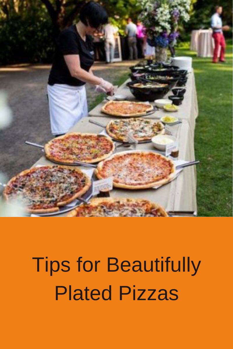The Art of Pizza Presentation: Tips for Beautifully Plated Pizzas